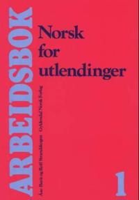 Norsk for utlendinger 1; arbeidsbok