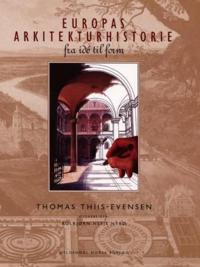 Europas arkitekturhistorie fra ide til form