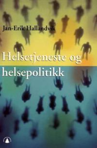 Helsetjeneste og helsepolitikk