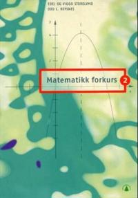 Matematikk forkurs 2; for ingeniørhøgskole og maritim høgskole
