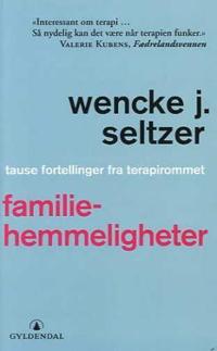 Familiehemmeligheter; tause fortellinger fra terapirommet