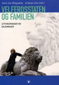 Velferdsstaten og familien; utfordringer og dilemmaer