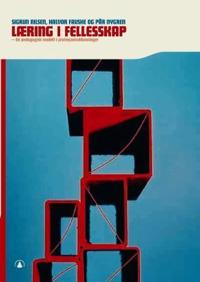Læring i fellesskap; en pedagogisk modell i profesjonsutdanninger