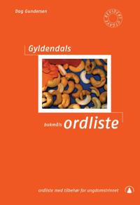 Gyldendals bokmålsordliste; ordliste med tilbehør for ungdomstrinnet