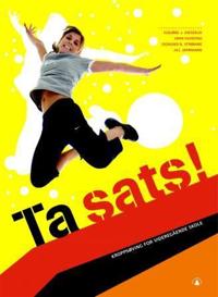 Ta sats!; kroppsøving for videregående skole