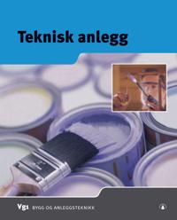 Tekniske anlegg; vg1 bygg- og anleggsteknikk