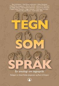 Tegn som språk; en antologi om tegnspråk