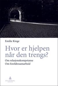 Hvor er hjelpen når den trengs?; om relasjonskompetanse