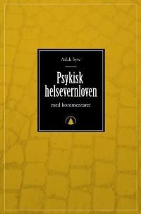 Psykisk helsevernloven; lov 2. juli 1999 nr. 62 om etablering og gjennomføring av psykisk helsevern