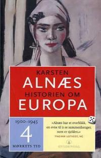 Historien om Europa 4; 1900-1945