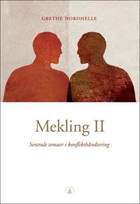 Mekling II; sentrale temaer i konflikthåndtering