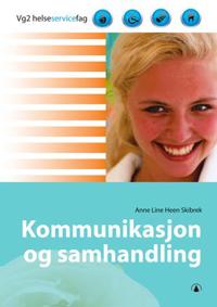 Kommunikasjon og samhandling; vg2 helseservicefag