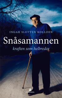 Snåsamannen; kraften som helbreder