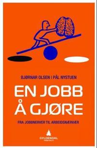 En jobb å gjøre; fra jobbnerver til arbeidsnærvær