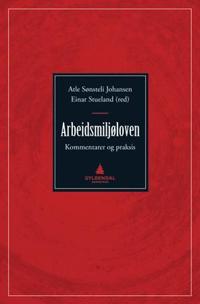 Arbeidsmiljøloven; kommentarer og praksis