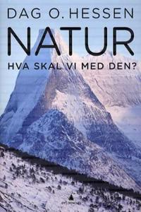 Natur; hva skal vi med den?