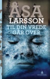 Til din vrede går over