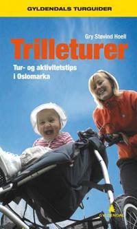 Trilleturer; tur- og aktivitetstips i Oslomarka