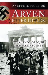 Arven etter Hitler; Tysklands oppgjør med naziregimet