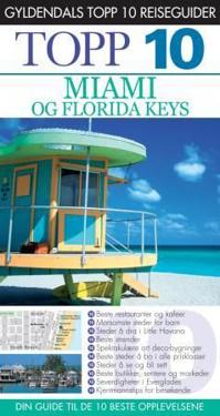 Miami og Florida Keys; topp 10