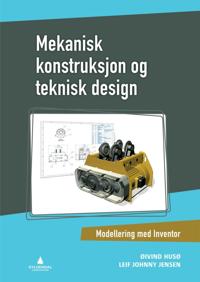 Mekanisk konstruksjon og teknisk design; modellering med Inventor