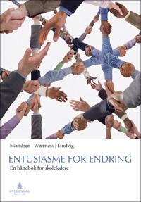 Entusiasme for endring; en håndbok for skoleledere