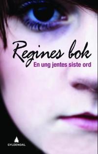 Regines bok; en ung jentes siste ord