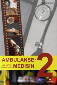 Ambulansemedisin 2; vg2 og vg3 ambulansefag