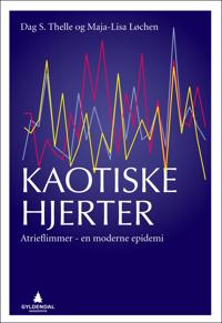 Kaotiske hjerter; atrieflimmer - en moderne epidemi