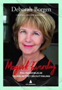Magisk hverdag; fra magefølelse til målrettet selvutvikling