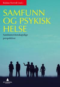 Samfunn og psykisk helse; samfunnsvitenskapelige perspektiver