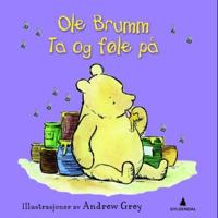 Ole Brumm; ta og føle på