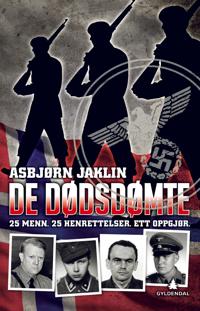 De dødsdømte; 25 menn, 25 henrettelser, ett oppgjør
