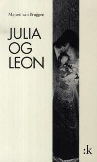 Julia og Leon; roman