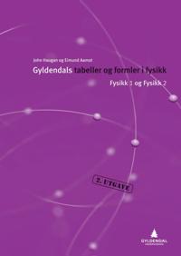 Gyldendals tabeller og formler i fysikk; fysikk 1 og fysikk 2