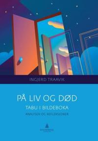 På liv og død; tabu i bildeboka