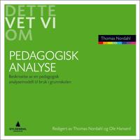Pedagogisk analyse; beskrivelse av en pedagogisk analysemodell til bruk i grunnskolen