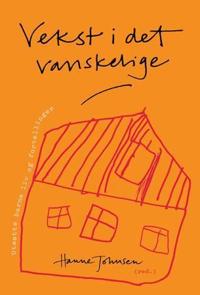 Vekst i det vanskelige; utsatte barns liv og fortellinger