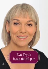Eva Trytis beste råd til par