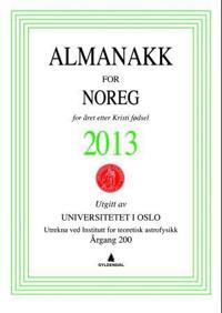 Almanakk for Noreg 2013; for året etter Kristi fødsel