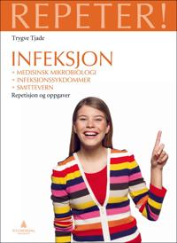 Infeksjon; medisinsk mikrobiologi, infeksjonssykdommer og smittevern