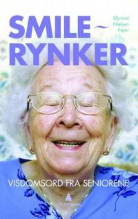 Smilerynker; visdomsord fra seniorene