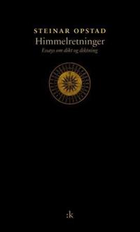 Himmelretninger; essays om dikt og diktning