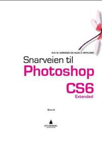 Snarveien til Photoshop CS6; extended
