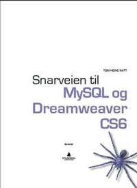 Snarveien til MySQL og Dreamweaver CS6