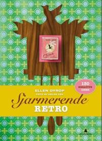 Sjarmerende retro; 130 kreative ideer