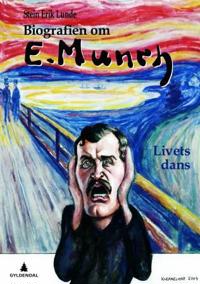 Biografien om Edvard Munch; livets dans