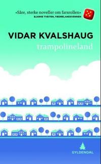 Trampolineland; noveller