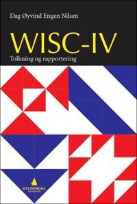 WISC-IV; tolkning og rapportering