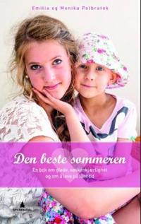 Den beste sommeren; en bok om glede, søskenkjærlighet og om å leve på lånt tid